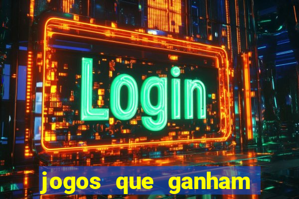 jogos que ganham dinheiro de verdade gratis